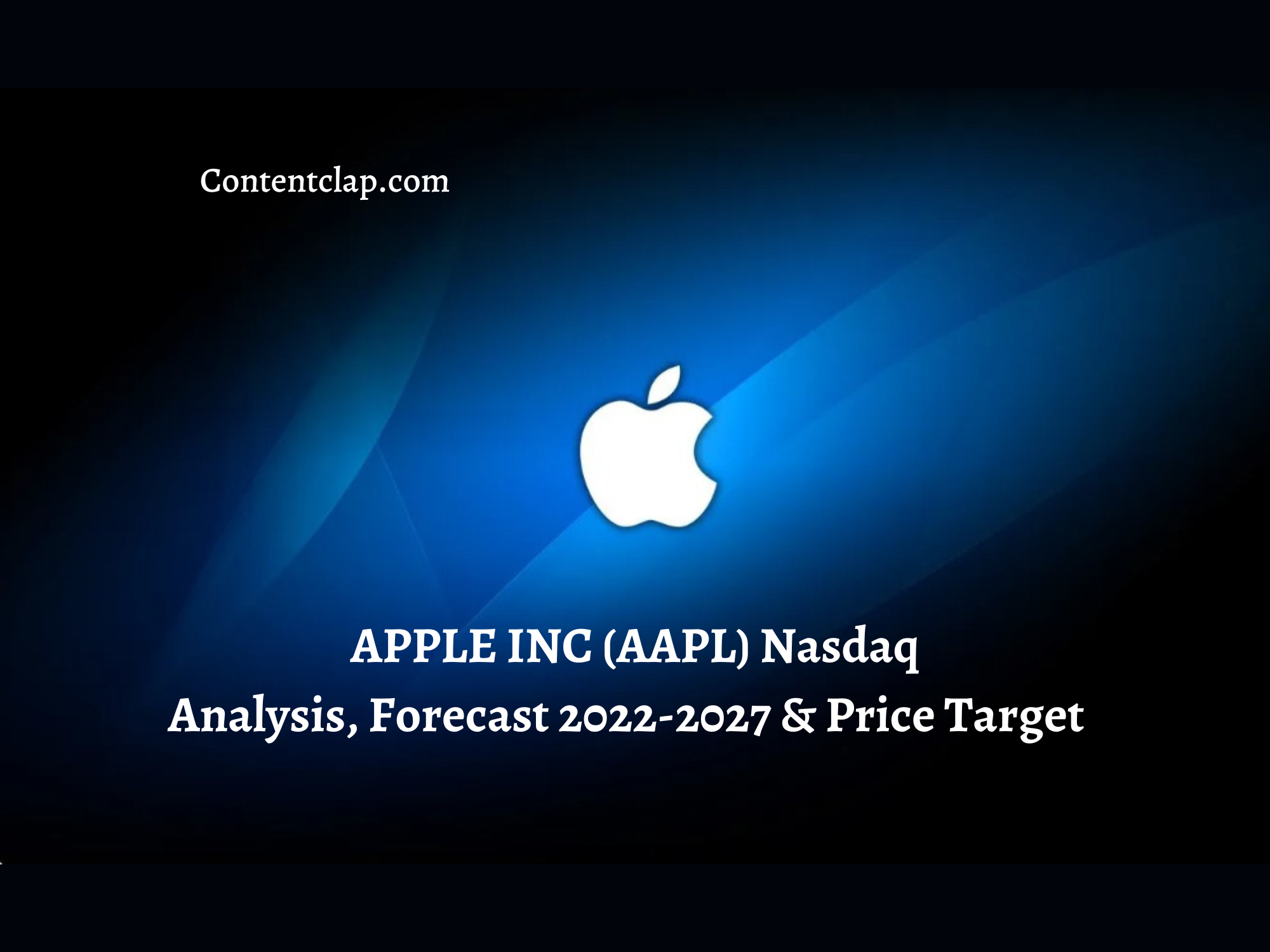 Apple Inc (AAPL) Analysis, Forecast 20222027 & Price Target Contentclap