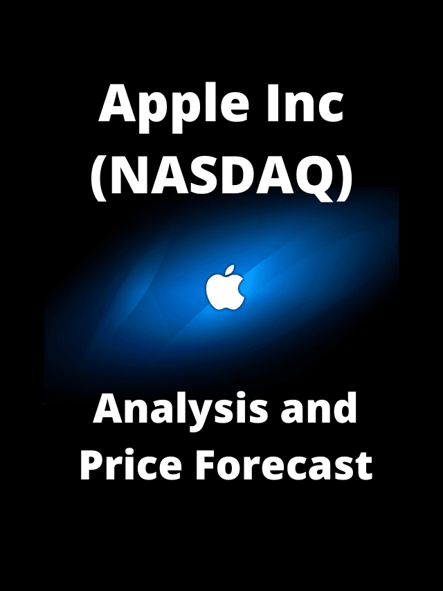 Apple Inc (AAPL) Nasdaq : Analysis, Forecast 2022-2027