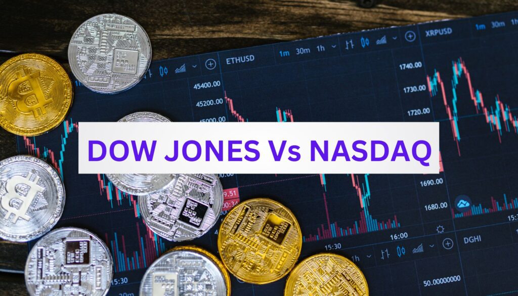 Nasdaq and Dow Jones