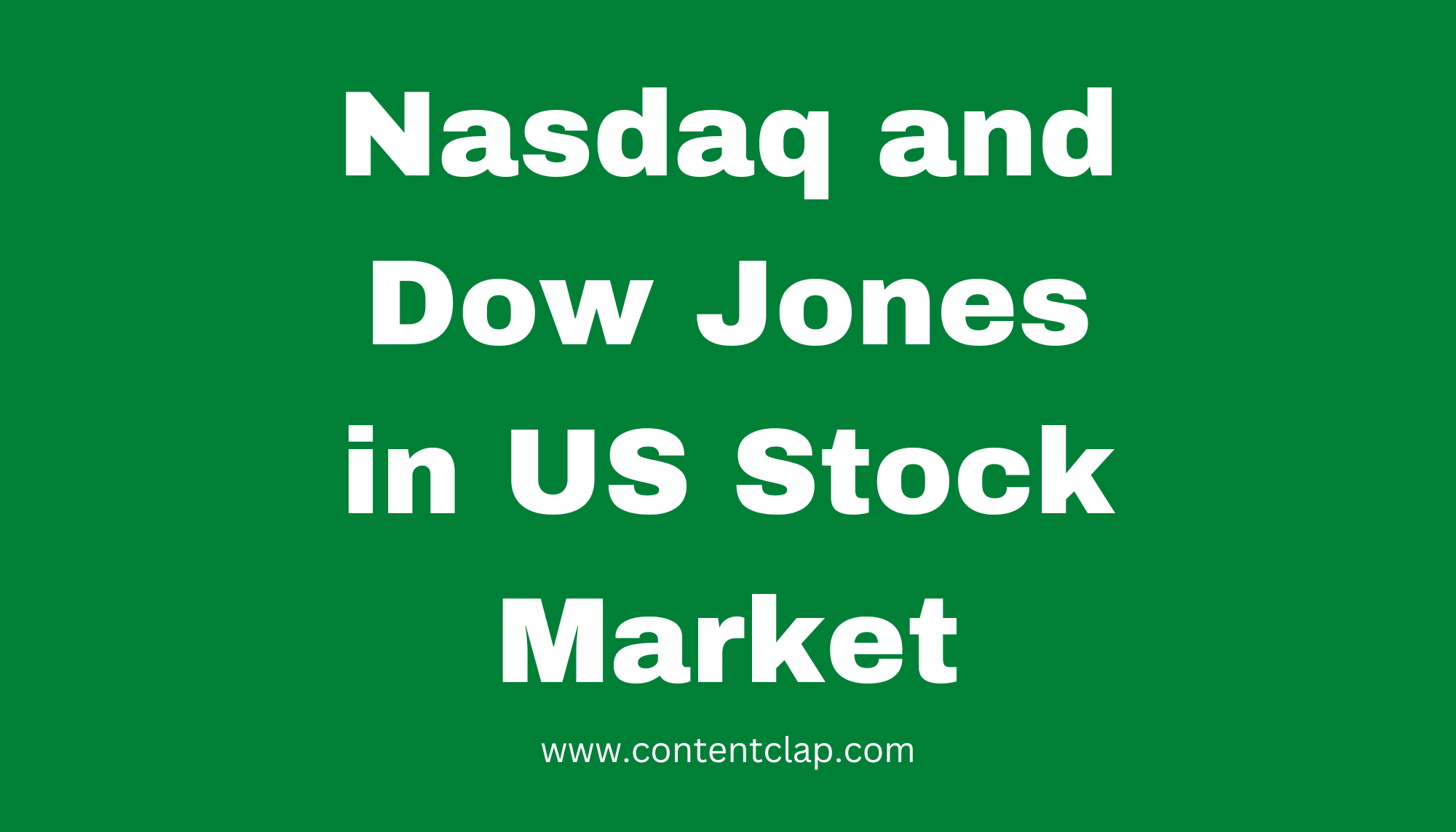 Nasdaq And Dow Jones In US Stock Market? What Are The Differences ...