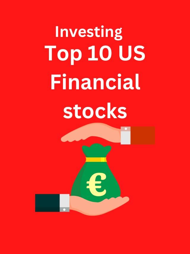 Top 10 US Financial Stocks