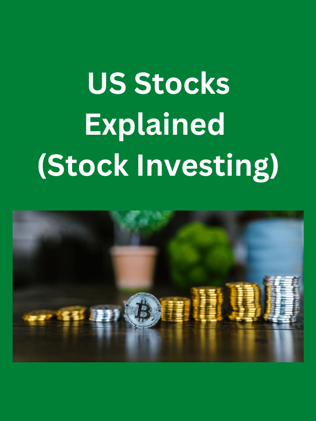 US Stocks Explained – Stock Investing essentials