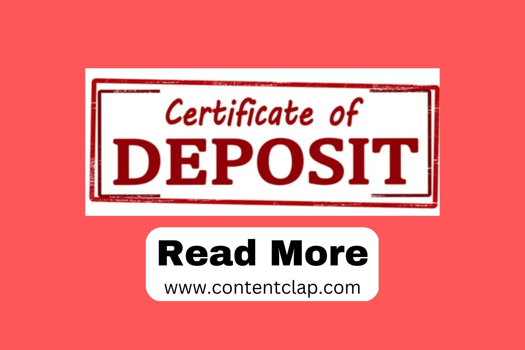 Certificate Of Deposit (CD)? Know Everything About It - CONTENTCLAP