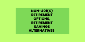 Alternative Retirement Savings Options