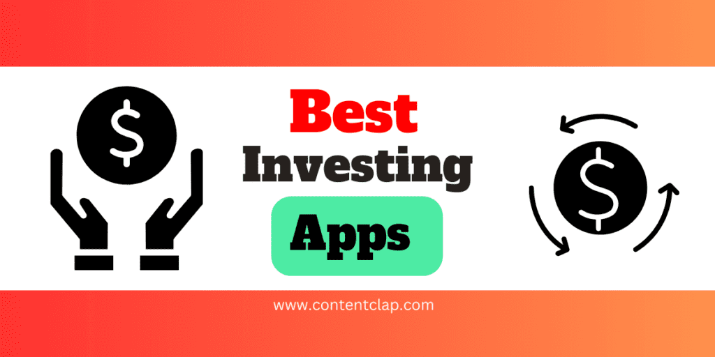 Read more about the article Best Investing Apps 2024 to Manage Market Investments