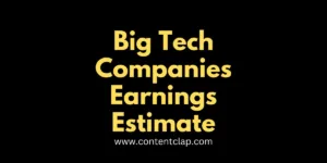 Big Tech Companies Earnings