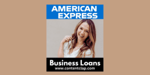 Read more about the article American Express Business Loans Rate, Types, Features