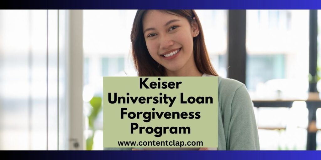 Read more about the article Keiser University Loan Forgiveness Program: Student Loan Freedom