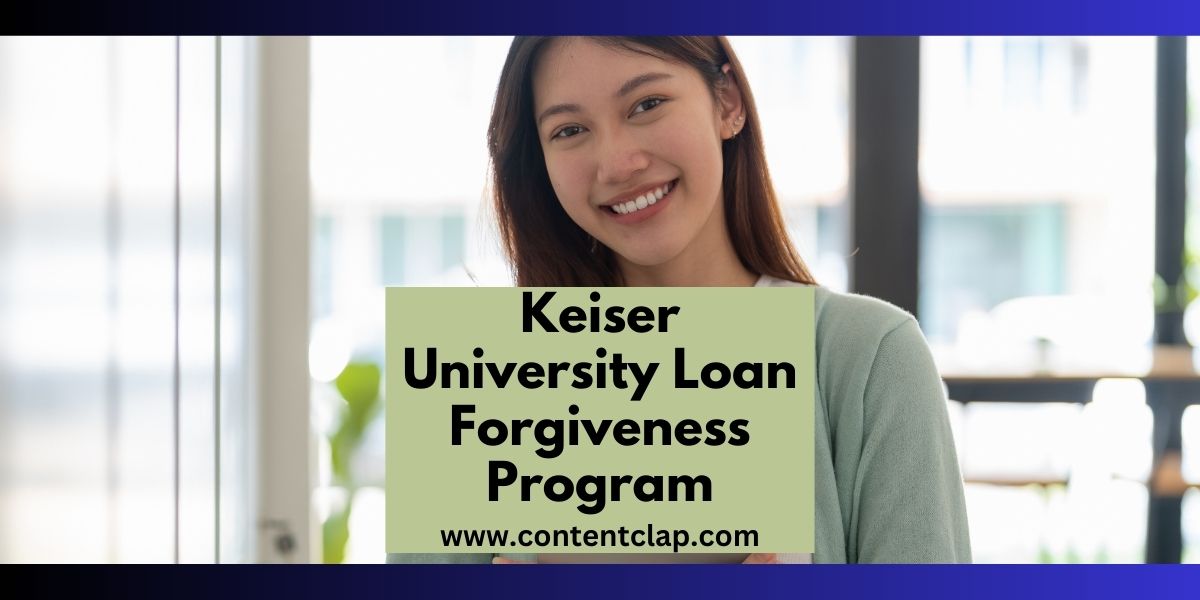 You are currently viewing Keiser University Loan Forgiveness Program: Student Loan Freedom