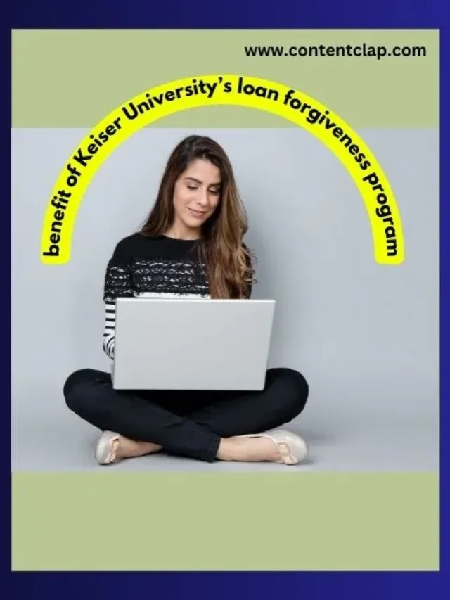 benefit of Keiser University’s loan forgiveness program