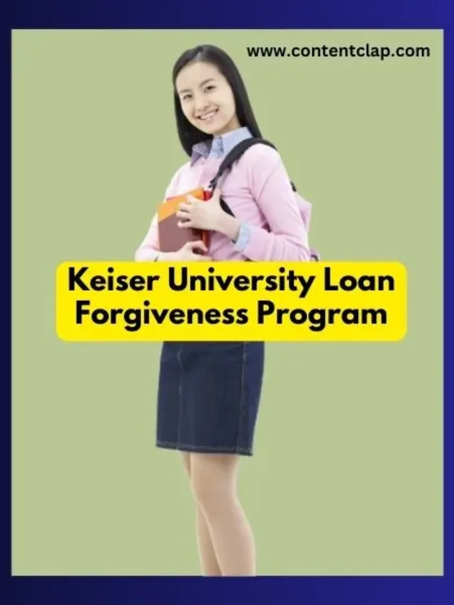 Steps to Applying for Keiser University’s Loan Forgiveness program