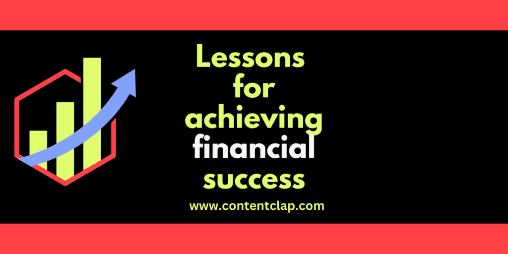 Read more about the article 7 Key Lessons for achieving financial success