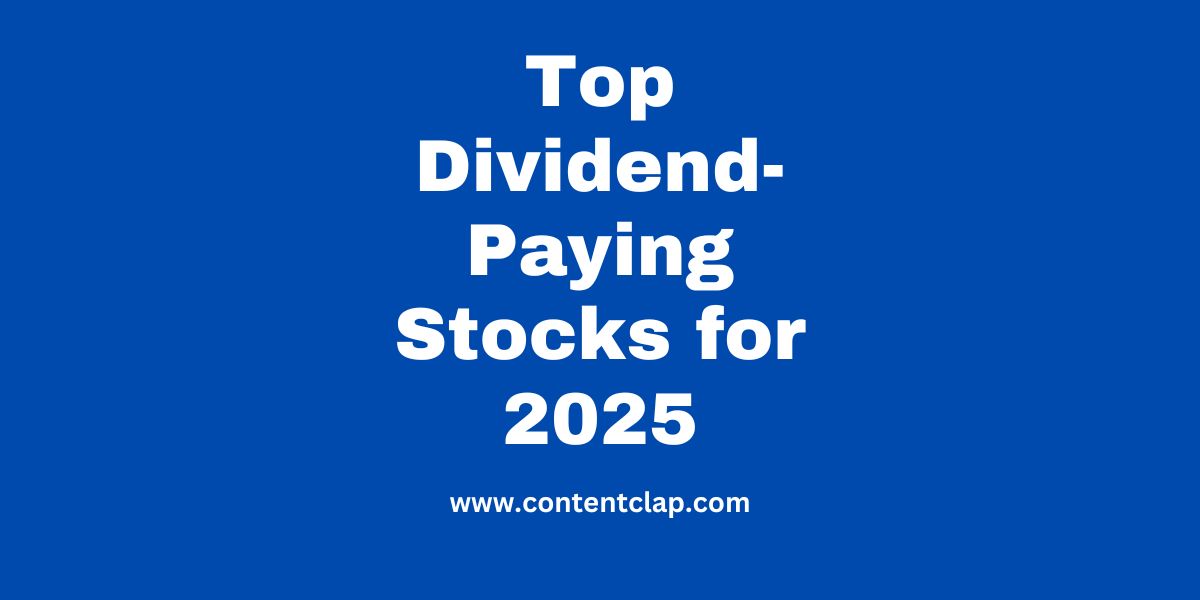 You are currently viewing Top Dividend-Paying Stocks for 2025 in the US