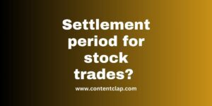 Stock trades settlement period